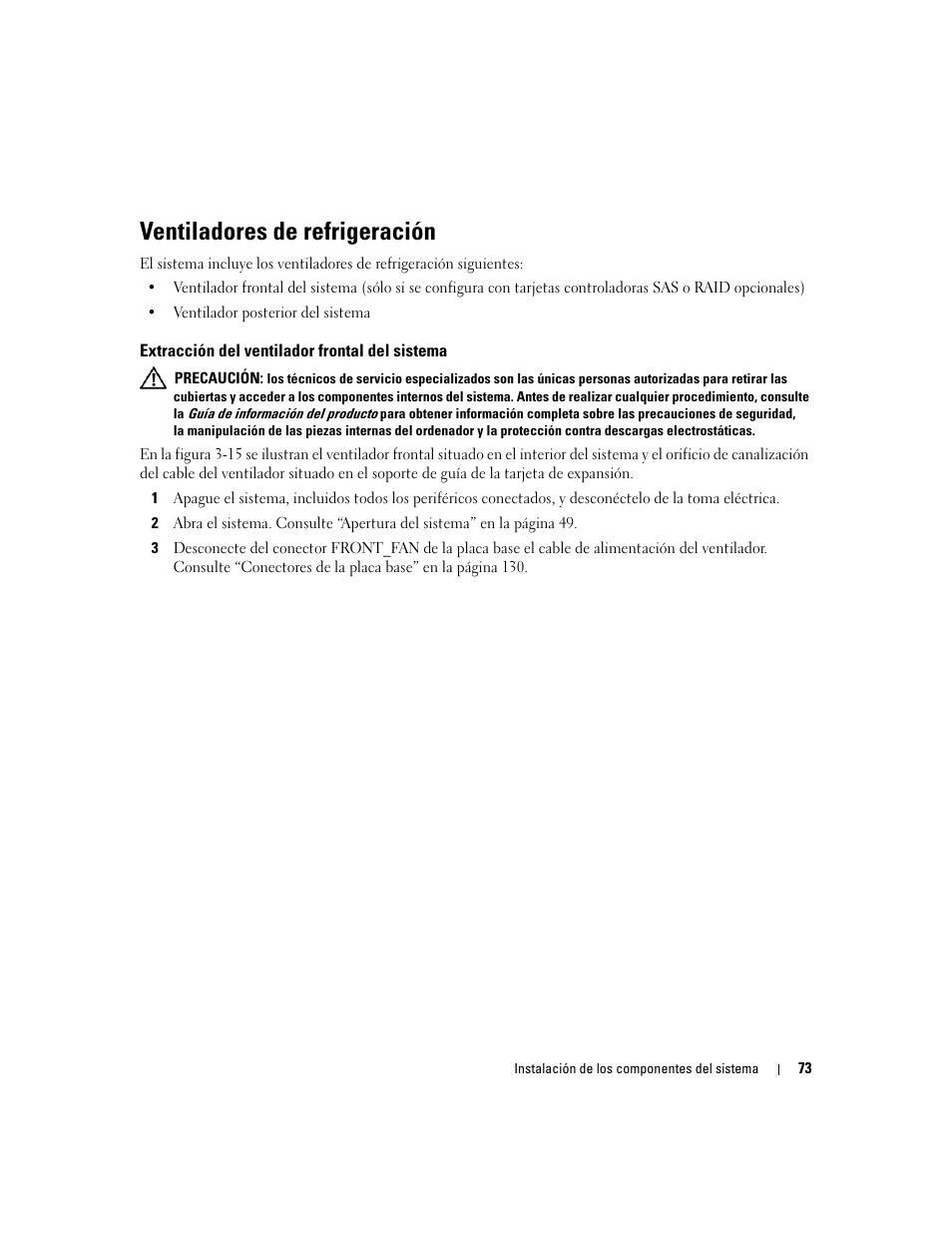 Ventiladores de refrigeración, Extracción del ventilador frontal del sistema | Dell POWEREDGE 840 User Manual | Page 73 / 172