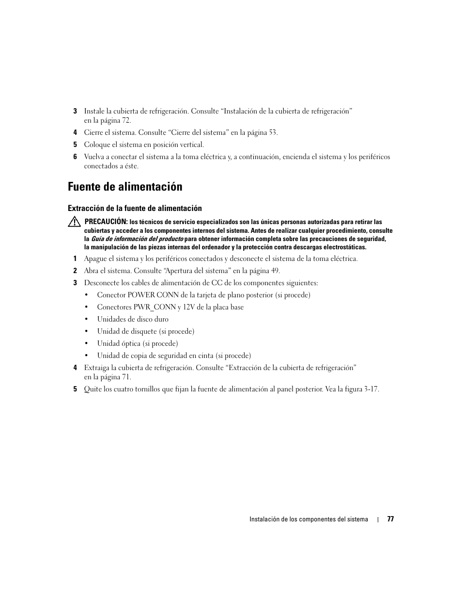 Fuente de alimentación, Extracción de la fuente de alimentación | Dell POWEREDGE 840 User Manual | Page 77 / 172