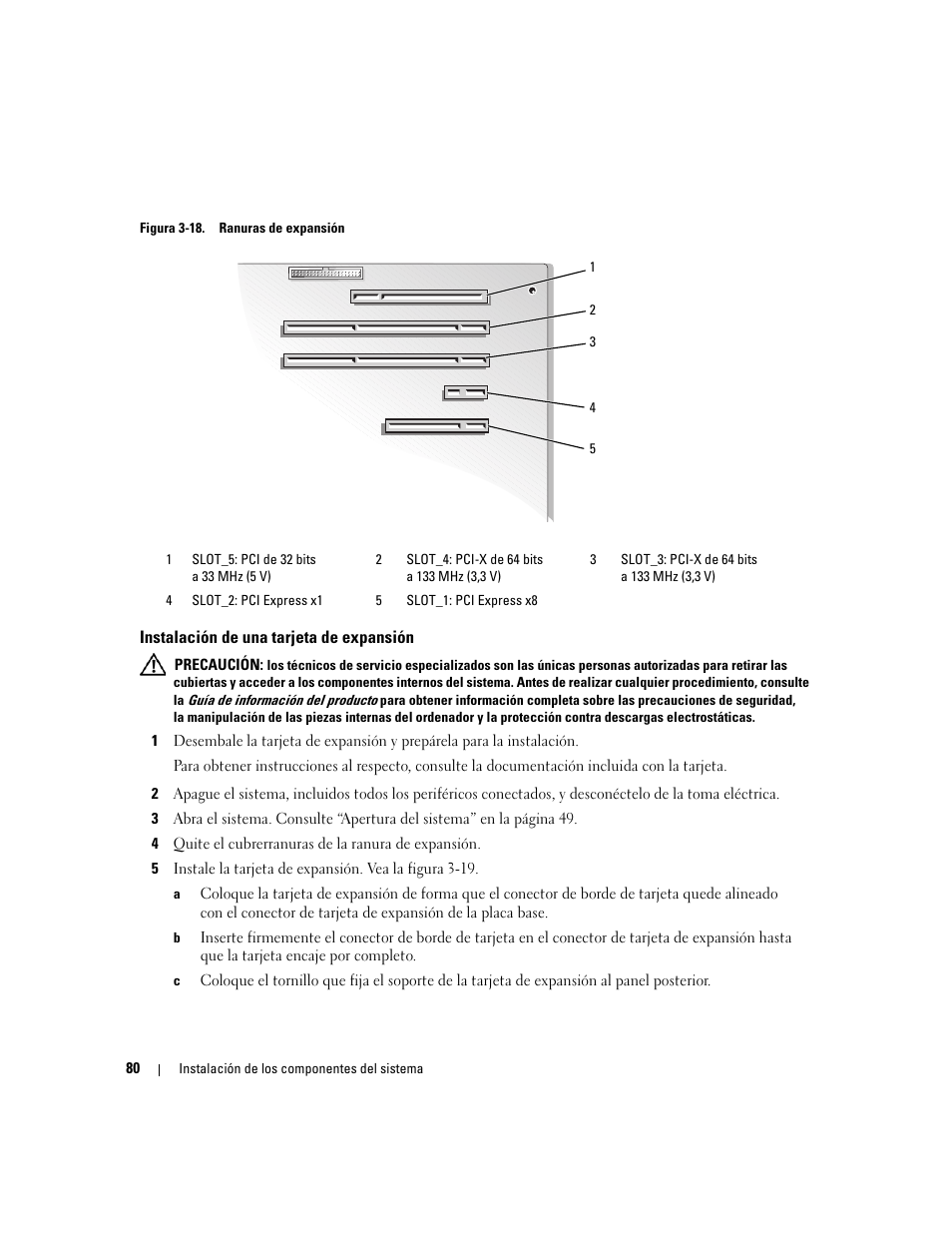 Instalación de una tarjeta de expansión, En la figura 3-18 puede ver la ub | Dell POWEREDGE 840 User Manual | Page 80 / 172