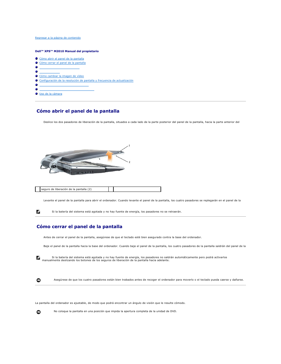 Uso de la pantalla, Cómo abrir el panel de la pantalla, Cómo cerrar el panel de la pantalla | Ajuste del panel de la pantalla | Dell XPS M2010 (MXP061, Mid 2006) User Manual | Page 21 / 119