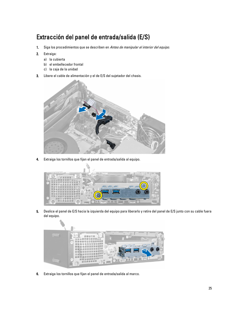 Extracción del panel de entrada/salida (e/s) | Dell OptiPlex 9010 (Mid 2012) User Manual | Page 25 / 69