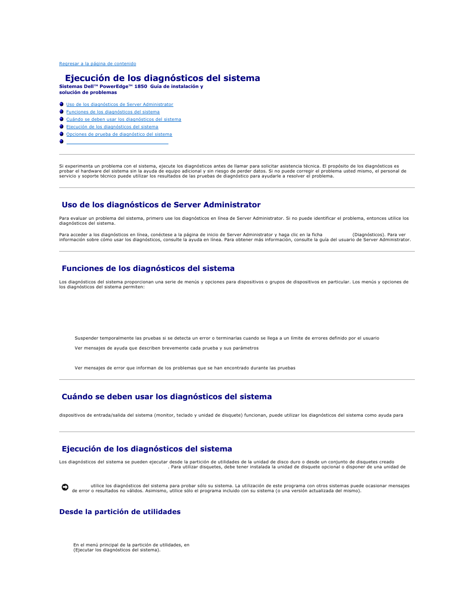 Ejecución de los diagnósticos del sistema, Uso de los diagnósticos de server administrator, Funciones de los diagnósticos del sistema | Cuándo se deben usar los diagnósticos del sistema, Desde la partición de utilidades | Dell PowerEdge 1850 User Manual | Page 31 / 81