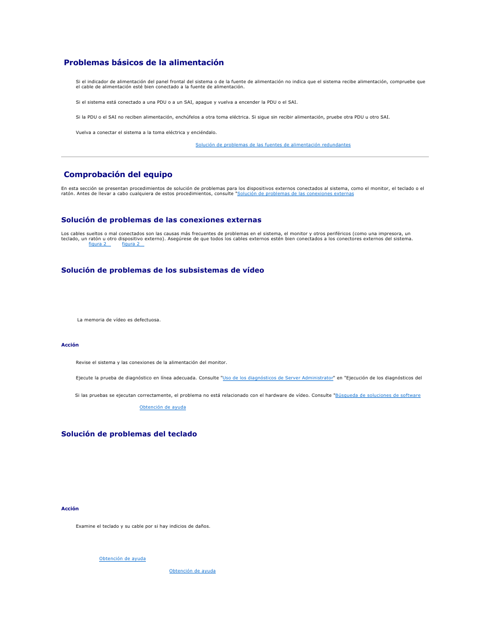 Problemas básicos de la alimentación, Comprobación del equipo, Consulte | Solución de problemas de los subsistemas de vídeo, Solución de problemas del teclado, Solución de problemas de las conexiones externas | Dell PowerEdge 1850 User Manual | Page 35 / 81