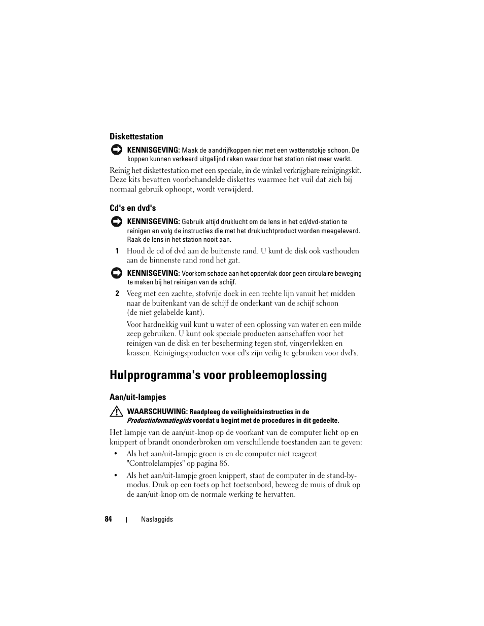 Diskettestation, Cd's en dvd's, Hulpprogramma's voor probleemoplossing | Aan/uit-lampjes | Dell Precision T7400 (Late 2007) User Manual | Page 84 / 380