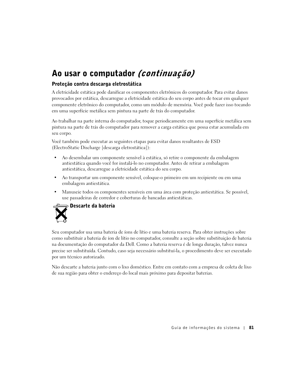 Proteção contra descarga eletrostática, Descarte da bateria, Ao usar o computador (continuação) | Dell Latitude X300 User Manual | Page 83 / 138