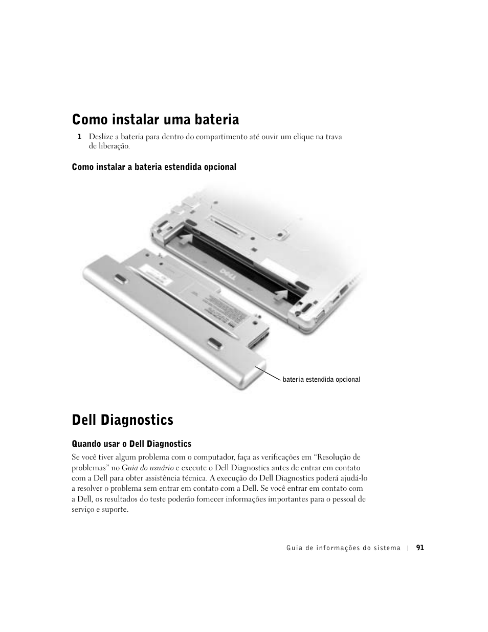 Como instalar uma bateria, Como instalar a bateria estendida opcional, Dell diagnostics | Quando usar o dell diagnostics | Dell Latitude X300 User Manual | Page 93 / 138