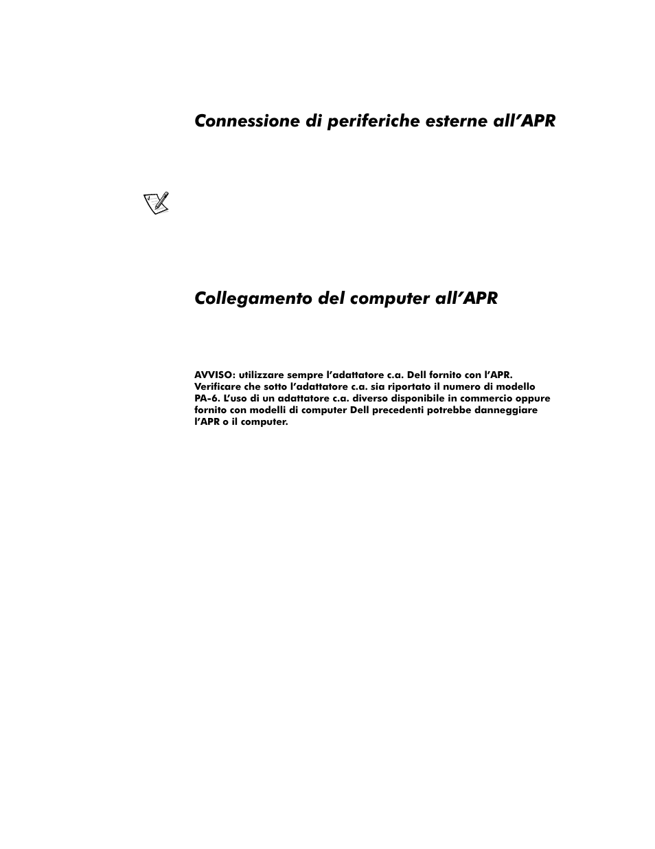 Connessione di periferiche esterne all’apr, Collegamento del computer all’apr, Connessione di periferiche esterne all’apr -4 | Collegamento del computer all’apr -4 | Dell Inspiron 8100 User Manual | Page 102 / 158