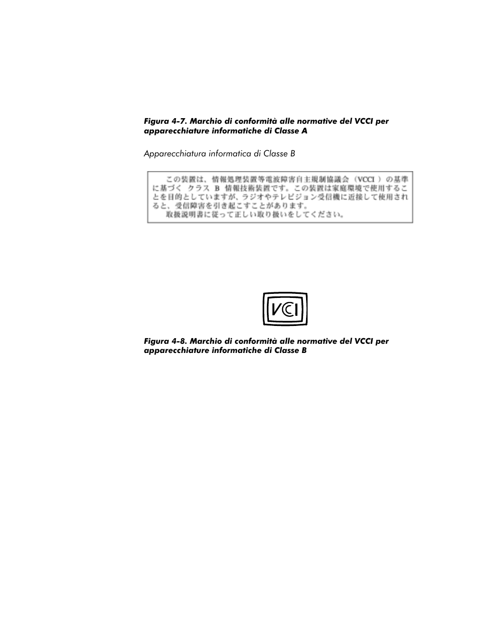 Apparecchiatura informatica di classe b -18, Figura 4-7, Figura 4-8 | Vcci-a | Dell Inspiron 8100 User Manual | Page 116 / 158