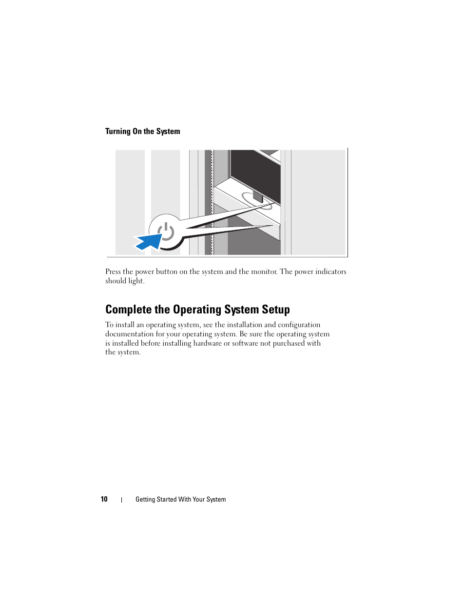 Turning on the system, Complete the operating system setup | Dell PowerEdge C1100 User Manual | Page 12 / 66