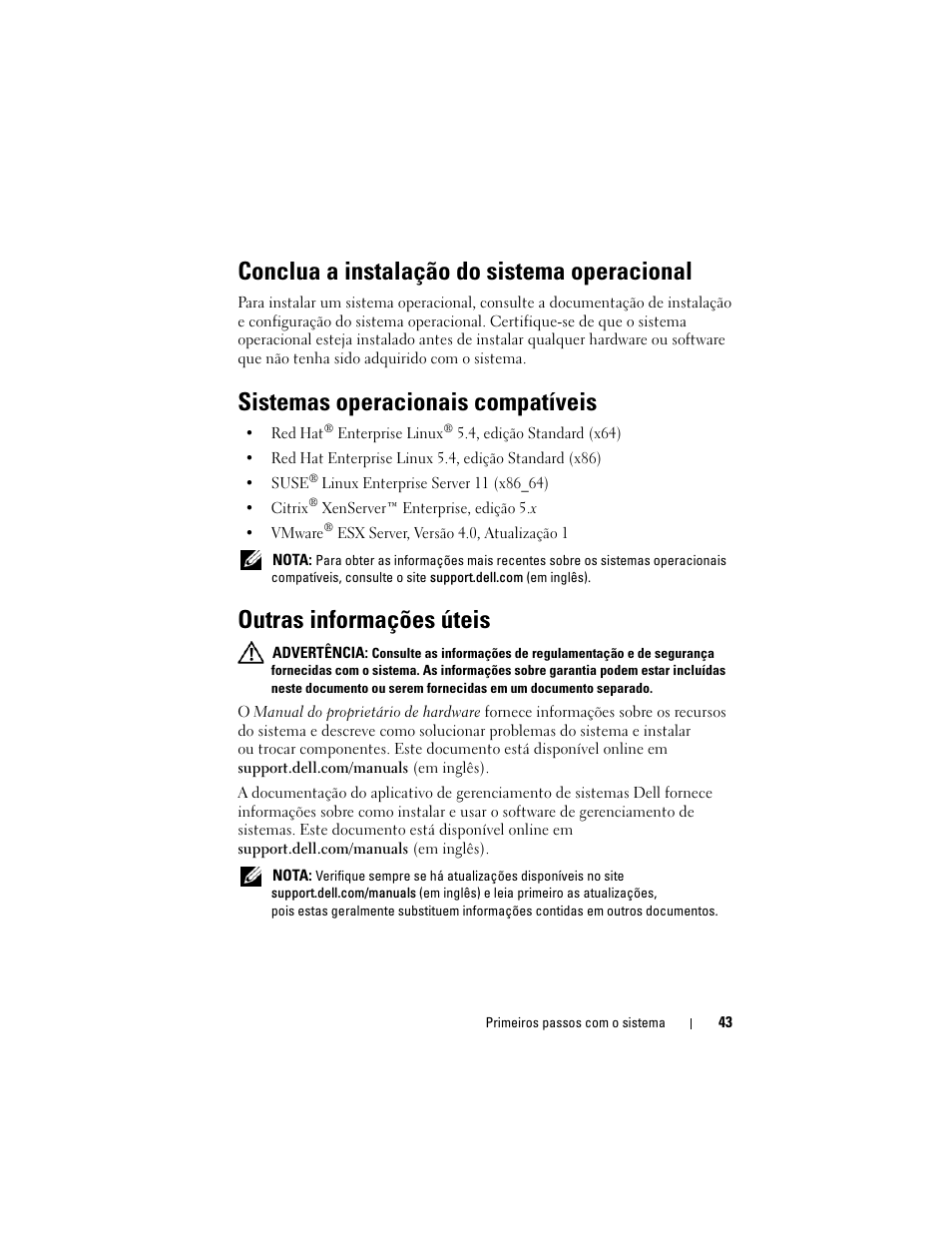 Conclua a instalação do sistema operacional, Sistemas operacionais compatíveis, Outras informações úteis | Dell PowerEdge C1100 User Manual | Page 45 / 66