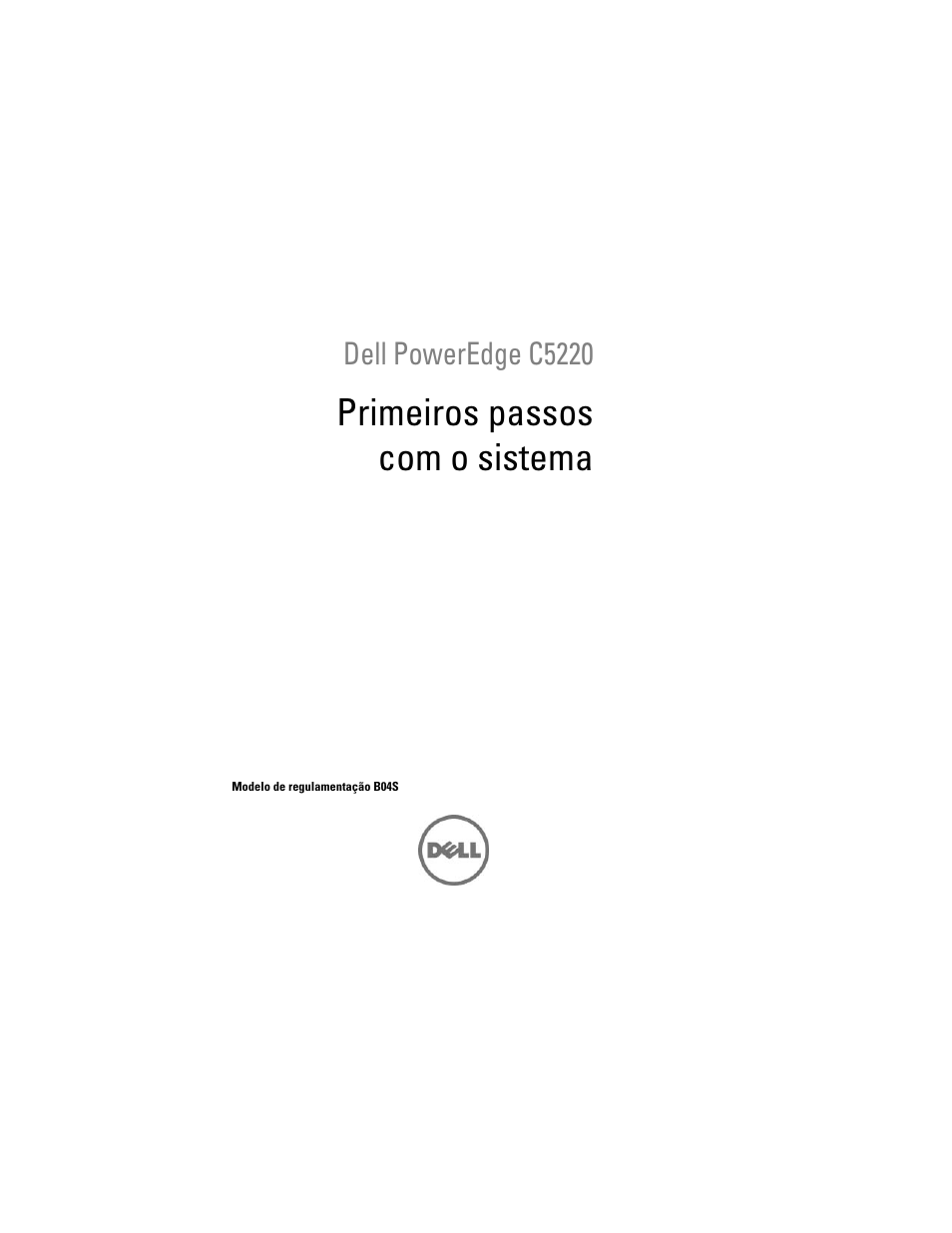Primeiros passos com o sistema, Dell poweredge c5220 | Dell PowerEdge C5220 User Manual | Page 37 / 70