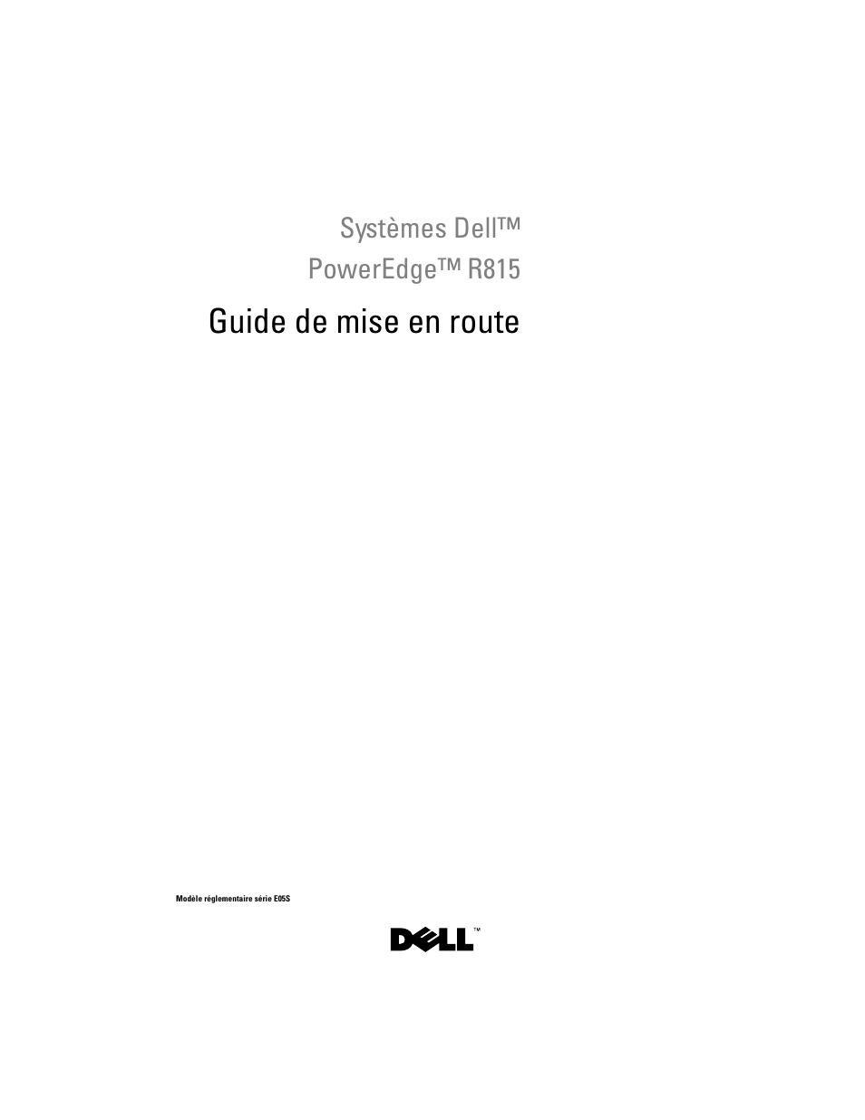 Guide de mise en route, Systèmes dell™ poweredge™ r815 | Dell PowerEdge R815 User Manual | Page 15 / 50