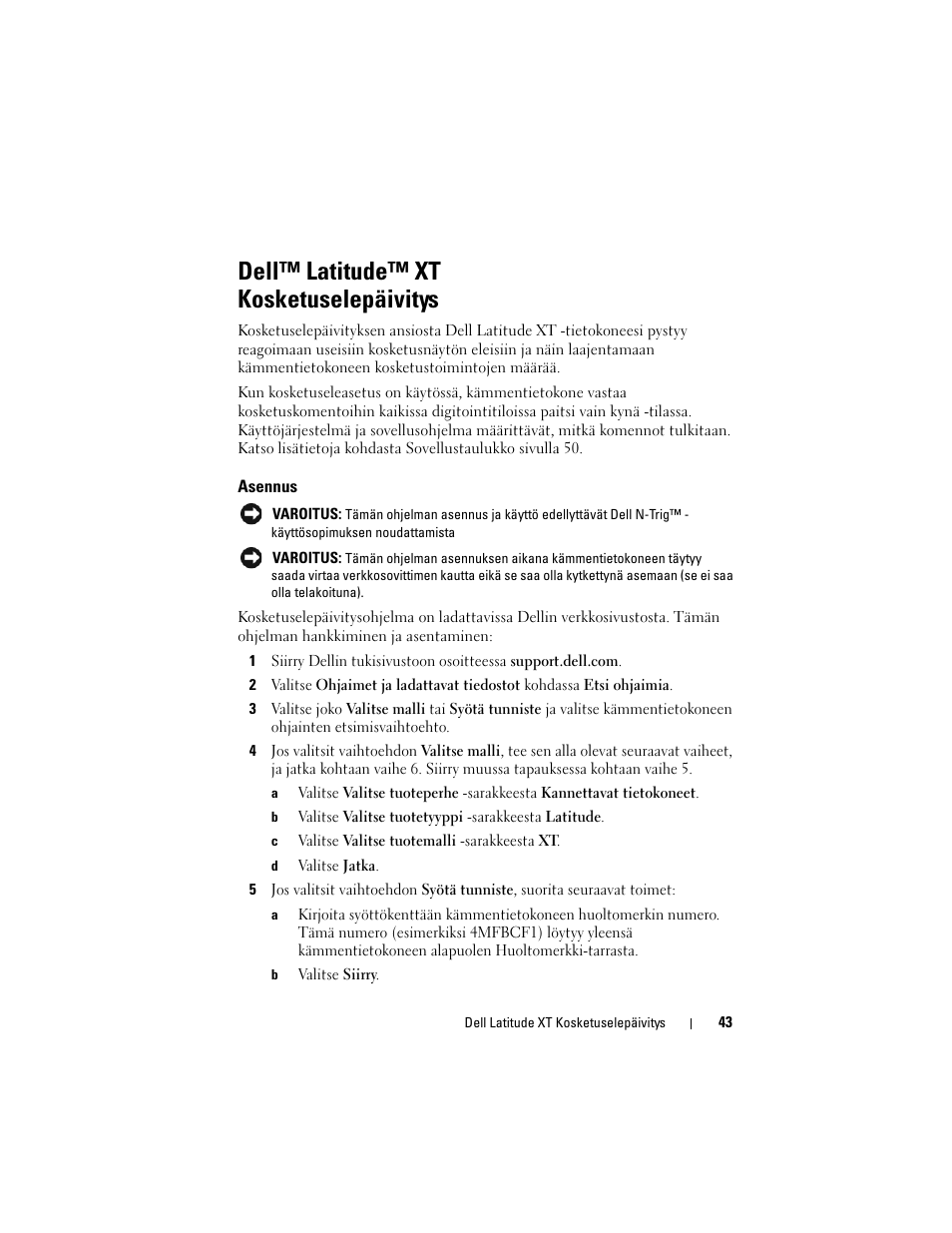 Dell™ latitude™ xt kosketuselepäivitys, Asennus | Dell Latitude XT (Late 2007) User Manual | Page 45 / 148