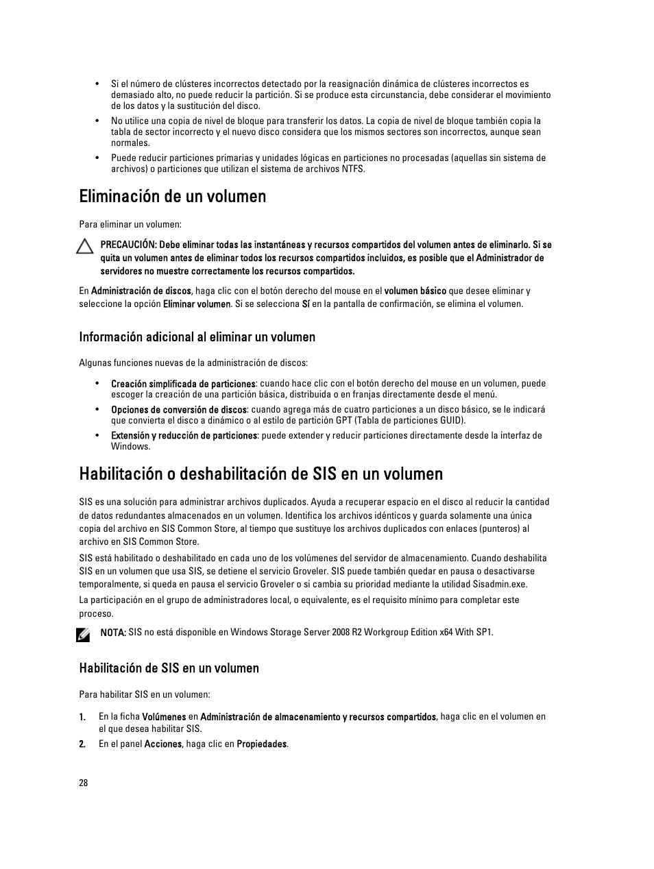 Eliminación de un volumen, Información adicional al eliminar un volumen, Habilitación de sis en un volumen | Dell PowerVault NX3200 User Manual | Page 28 / 31