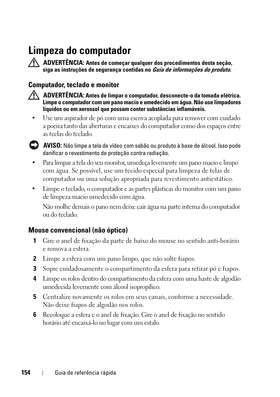Limpeza do computador, Computador, teclado e monitor, Mouse convencional (não óptico) | Dell Precision T5400 (Late 2007) User Manual | Page 154 / 258