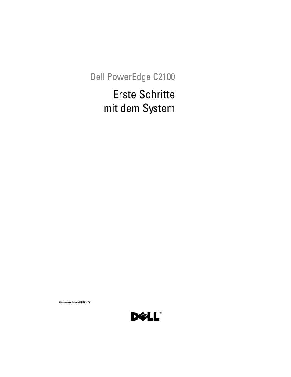 Erste schritte mit dem system | Dell PowerEdge C2100 User Manual | Page 39 / 128
