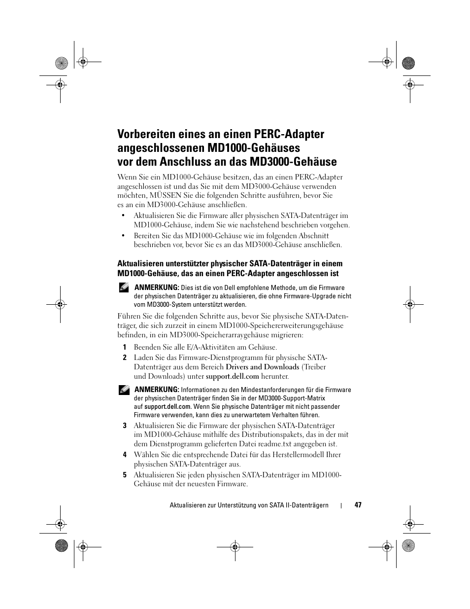 1 beenden sie alle e/a-aktivitäten am gehäuse | Dell PowerVault MD3000 User Manual | Page 47 / 92