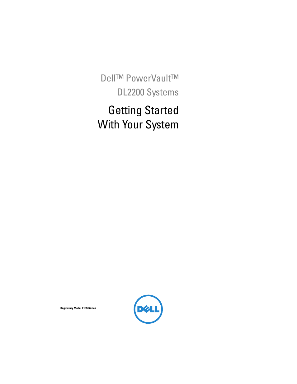 Getting started with your system | Dell PowerVault DL2200 User Manual | Page 3 / 124