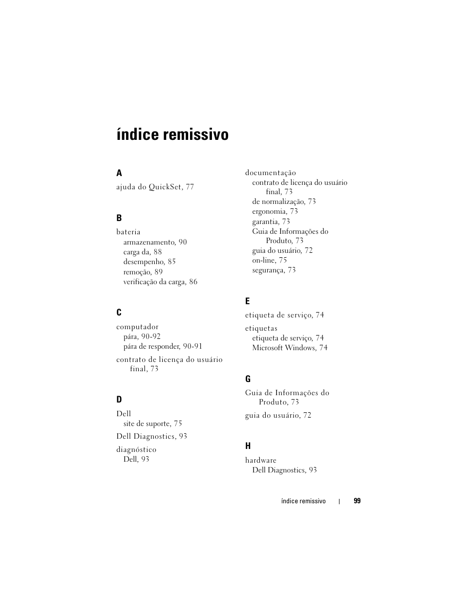 Índice remissivo | Dell Latitude XT (Late 2007) User Manual | Page 99 / 134