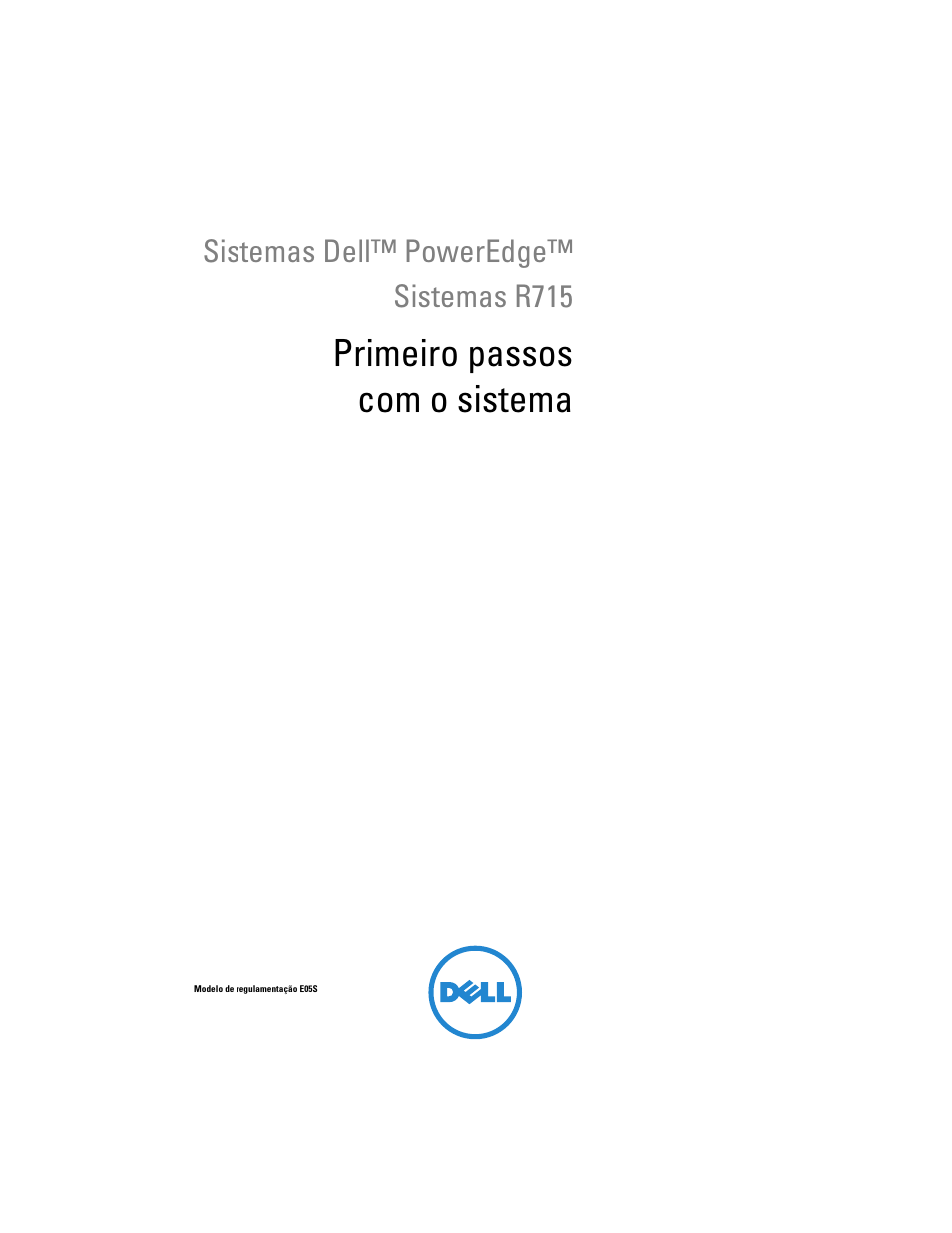 Primeiro passos com o sistema | Dell PowerEdge R715 User Manual | Page 29 / 54