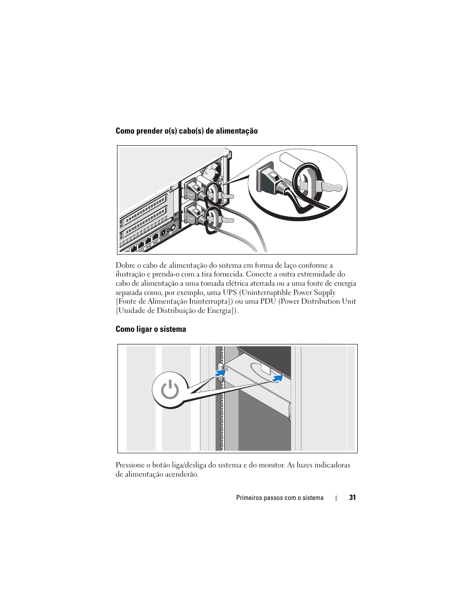 Como prender o(s) cabo(s) de alimentação, Como ligar o sistema | Dell PowerEdge R715 User Manual | Page 33 / 54