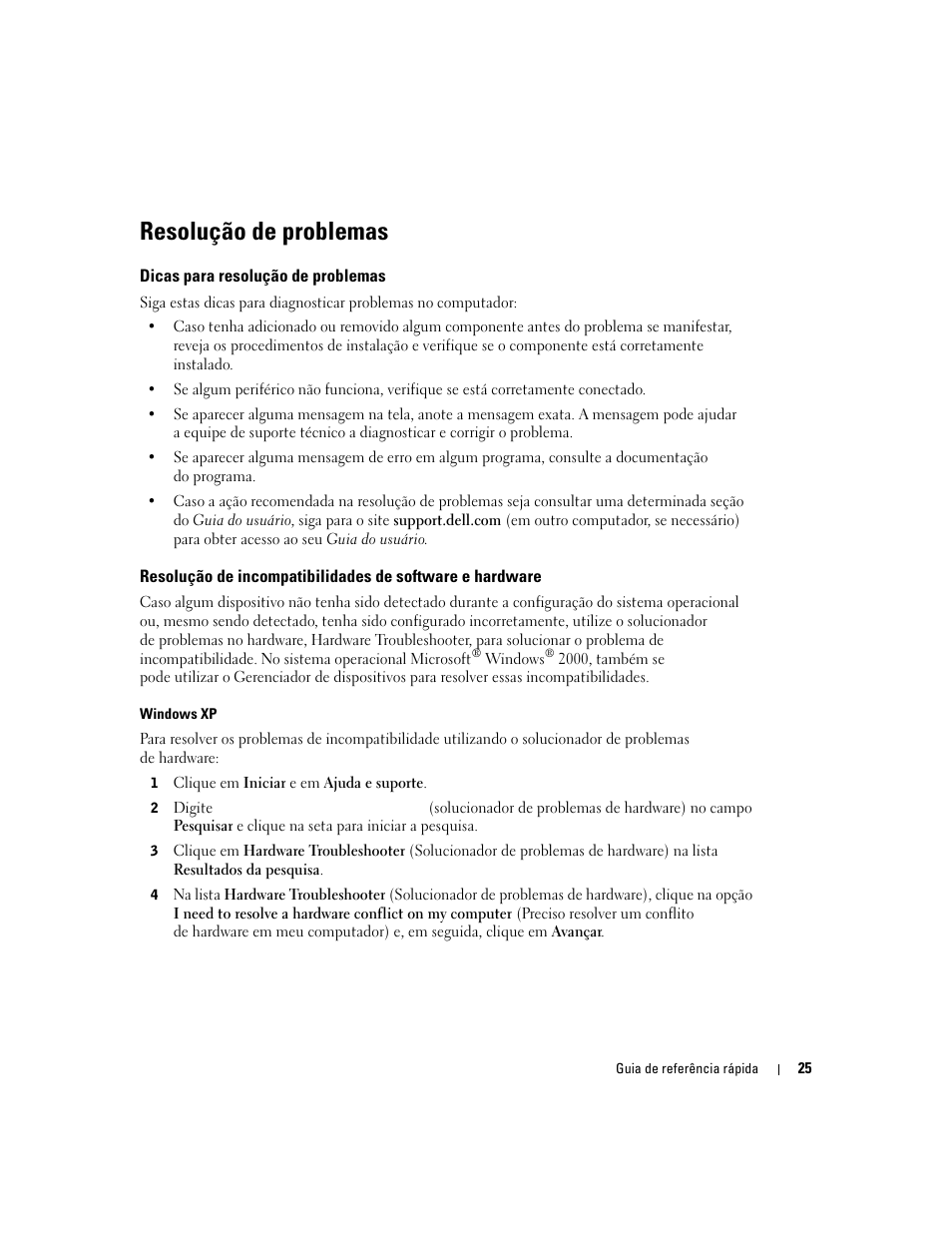 Resolução de problemas, Dicas para resolução de problemas | Dell Precision 370 User Manual | Page 105 / 162
