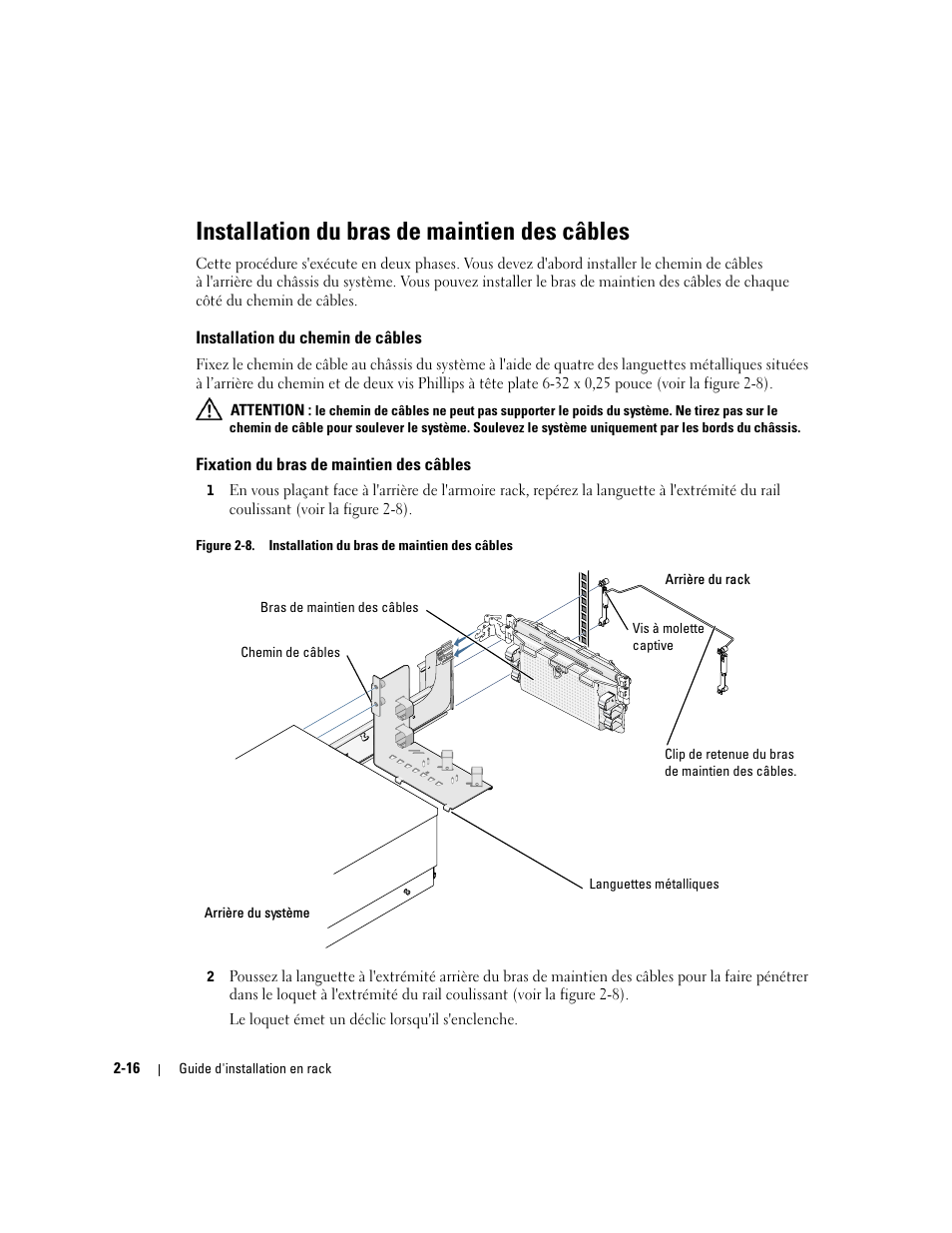 Installation du bras de maintien des câbles, Installation du chemin de câbles, Fixation du bras de maintien des câbles | Figure 2-8 | Dell PowerEdge 1800 User Manual | Page 40 / 112