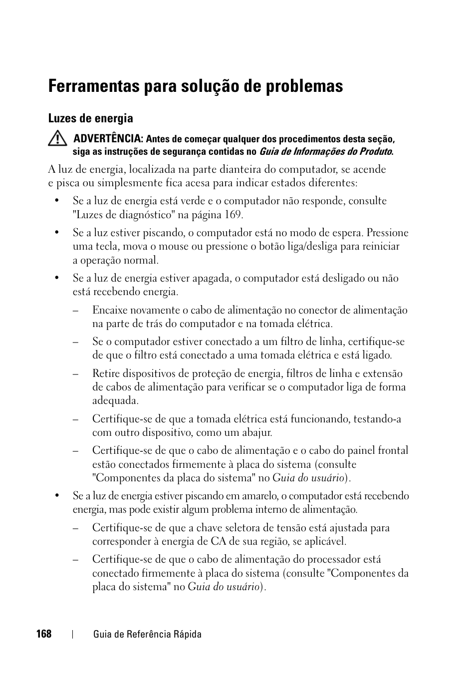 Ferramentas para solução de problemas, Luzes de energia | Dell Precision T3400 (Late 2007) User Manual | Page 168 / 276