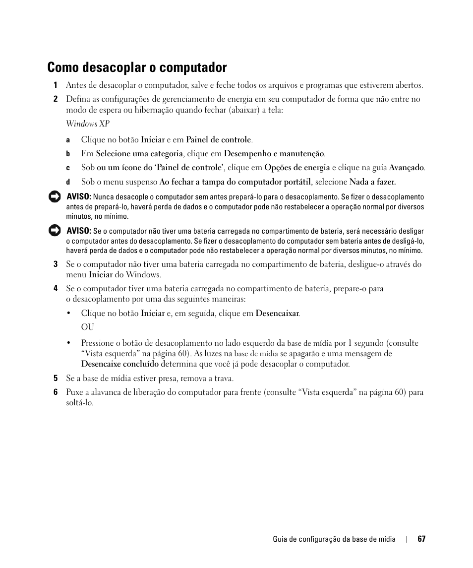 Como desacoplar o computador | Dell Latitude D430 (Mid 2007) User Manual | Page 69 / 98