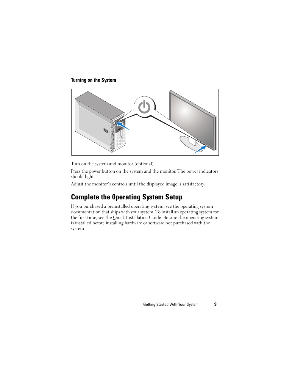 Turning on the system, Complete the 0perating system setup | Dell PowerEdge T300 User Manual | Page 11 / 58