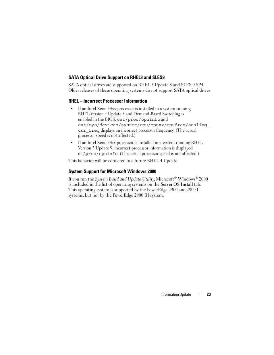 Sata optical drive support on rhel3 and sles9, Rhel - incorrect processor information, System support for microsoft windows 2000 | Rhel – incorrect processor information | Dell PowerEdge 2900 User Manual | Page 23 / 190