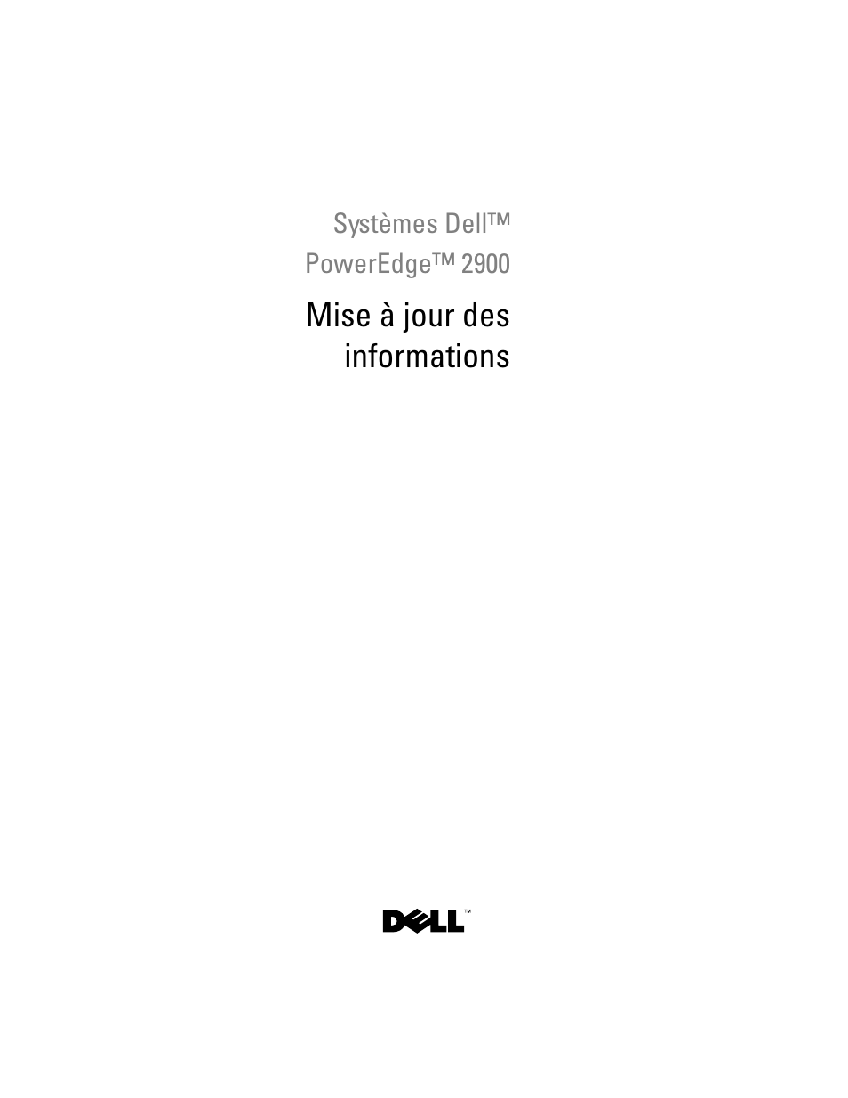 Mise à jour des informations | Dell PowerEdge 2900 User Manual | Page 51 / 190