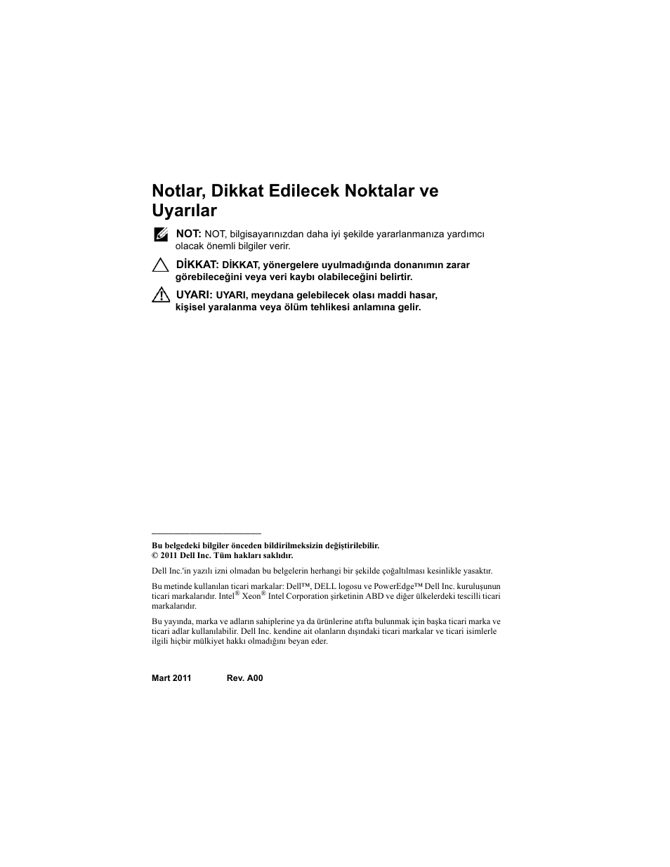 Notlar, dikkat edilecek noktalar ve uyarılar | Dell PowerEdge R810 User Manual | Page 82 / 92
