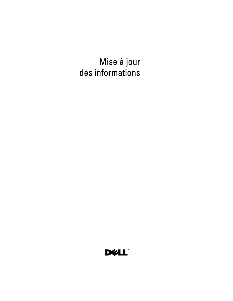 Mise à jour des informations | Dell PowerEdge R905 User Manual | Page 23 / 80