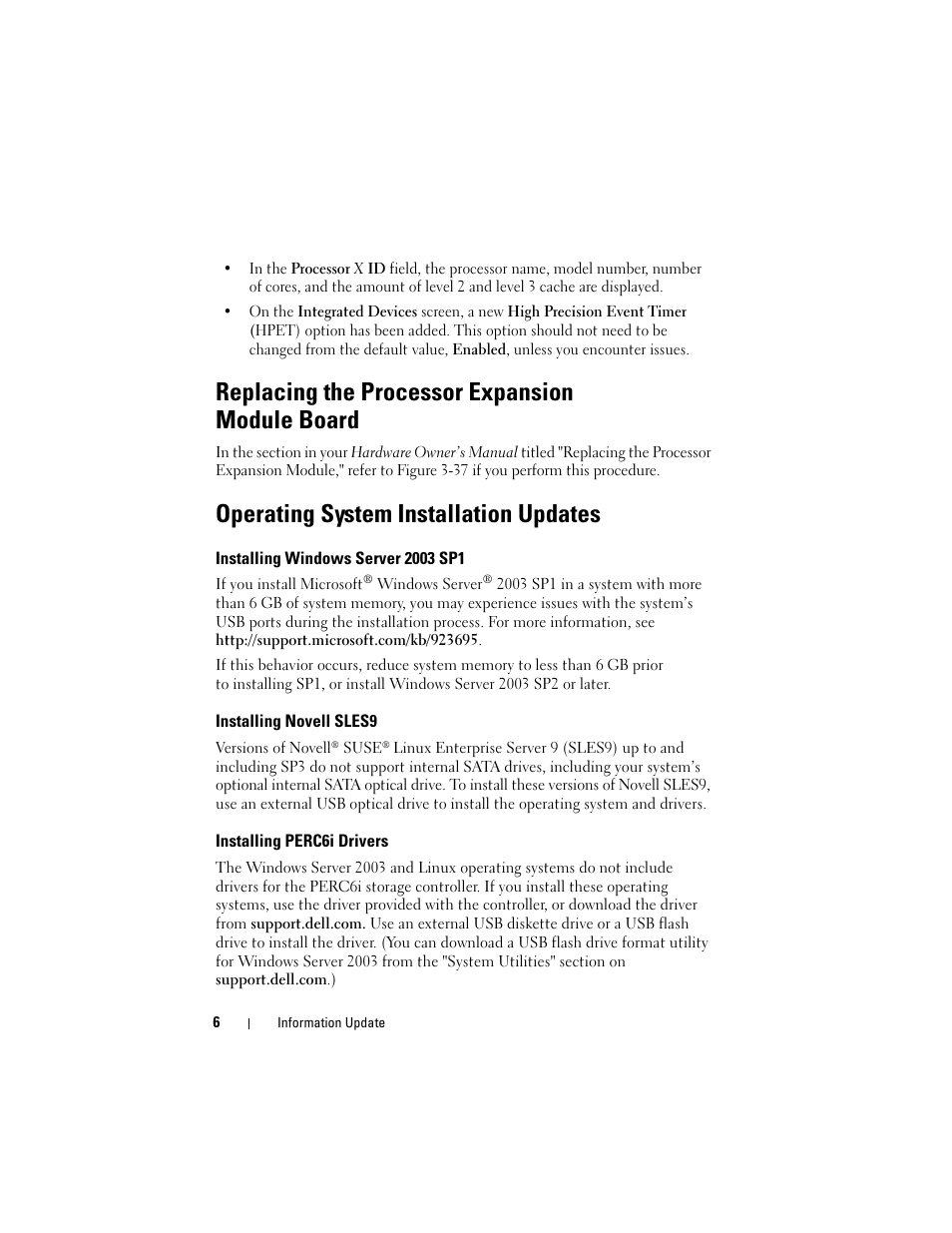 Replacing the processor expansion module board, Operating system installation updates, Installing windows server 2003 sp1 | Installing novell sles9, Installing perc6i drivers | Dell PowerEdge R905 User Manual | Page 8 / 80