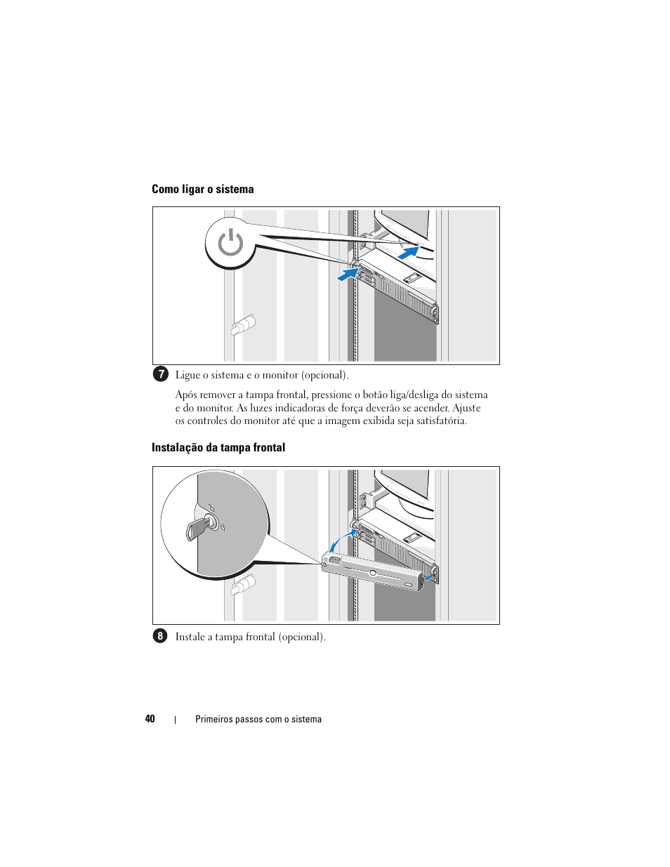 Como ligar o sistema, Instalação da tampa frontal | Dell POWEREDGE R805 User Manual | Page 42 / 60