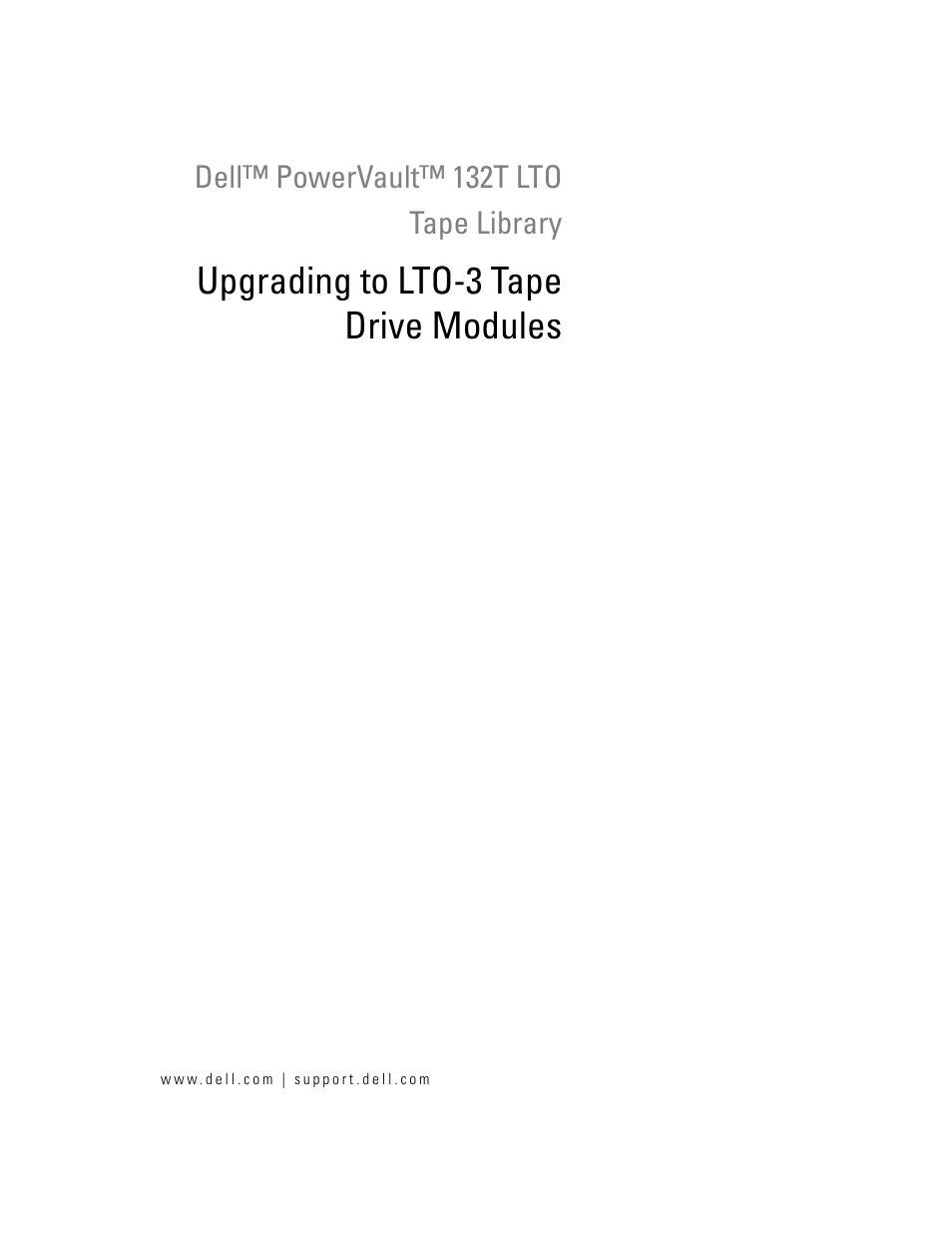 Upgrading to lto-3 tape drive modules | Dell PowerVault 132T LTO/SDLT (Tape Library) User Manual | Page 3 / 58