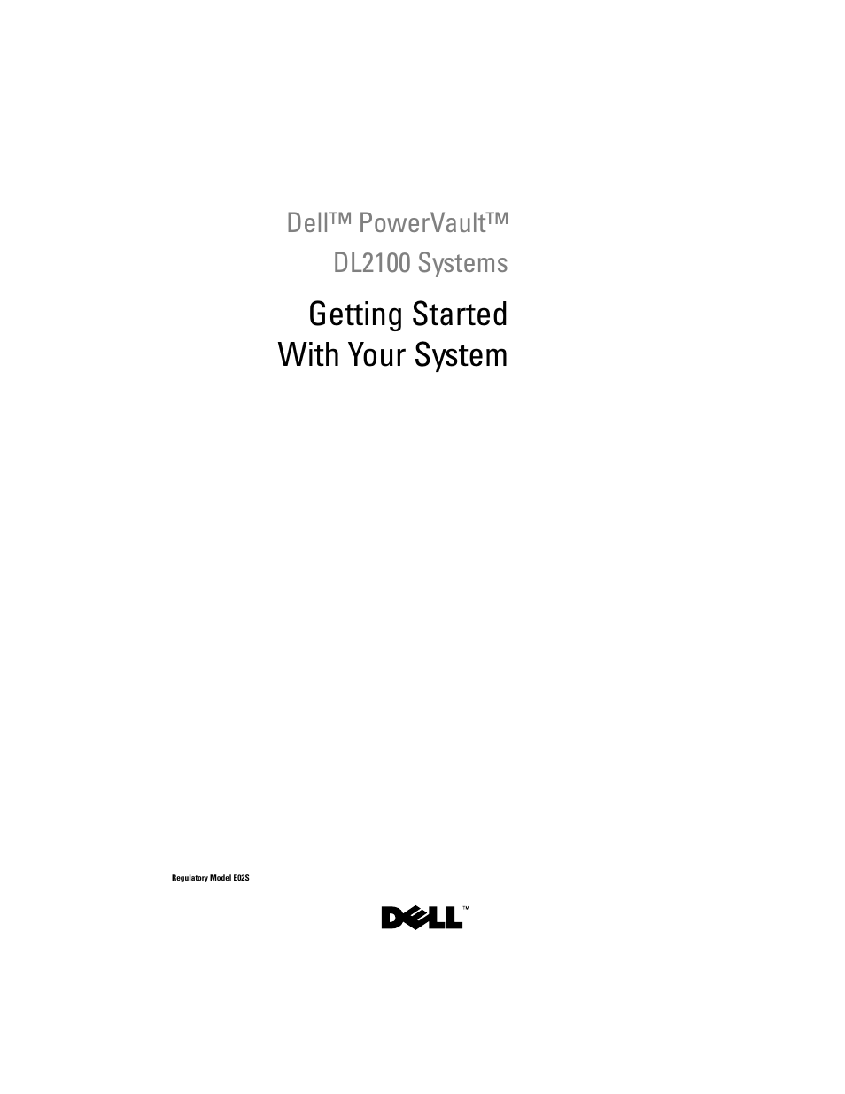 Dell™ powervault™ dl2100 systems, Getting started with your system | Dell PowerVault DL2100 User Manual | Page 3 / 56