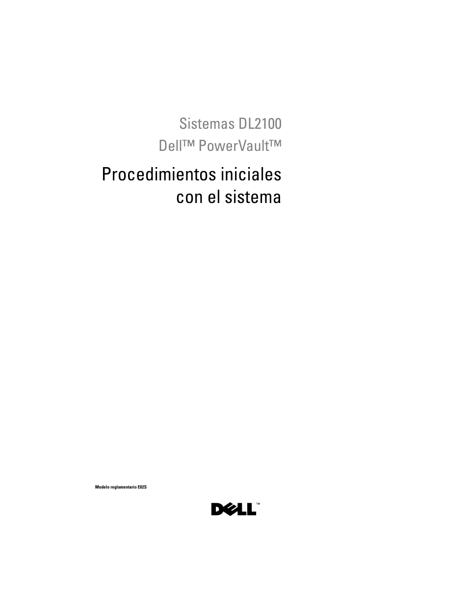 Sistemas dl2100 dell™ powervault, Procedimientos iniciales con el sistema | Dell PowerVault DL2100 User Manual | Page 41 / 56