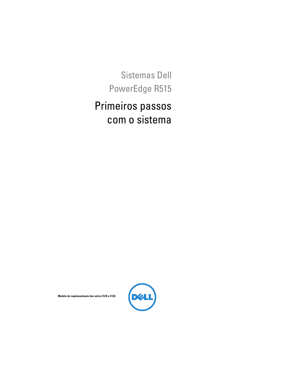 Primeiros passos com o sistema | Dell POWEREDGE R515 User Manual | Page 31 / 58