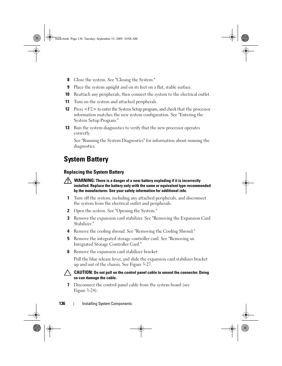 System battery, Replacing the system battery, See "system battery | Dell PowerEdge T610 User Manual | Page 136 / 206