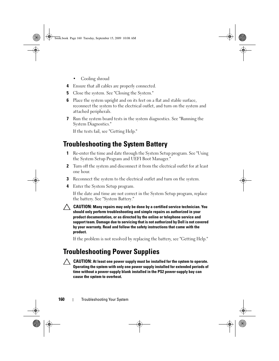 Troubleshooting the system battery, Troubleshooting power supplies, See "troubleshooting the system battery | See "troubleshooting power supplies, Ee "troubleshooting the, System battery | Dell PowerEdge T610 User Manual | Page 160 / 206