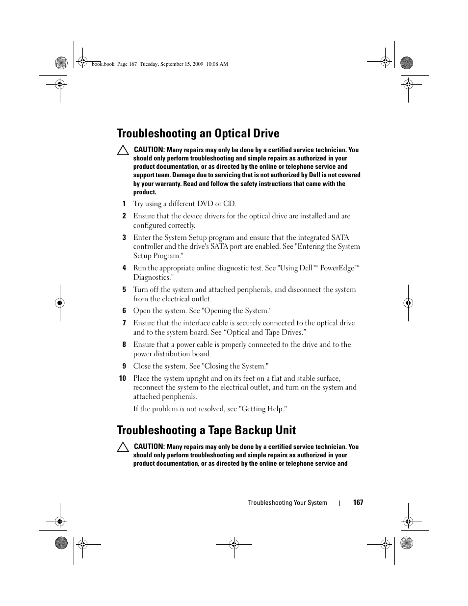 Troubleshooting an optical drive, Troubleshooting a tape backup unit, Troubleshooting an optical drive," "t | Roubleshooting an optical drive", or, Troubleshooting an optical drive," and | Dell PowerEdge T610 User Manual | Page 167 / 206