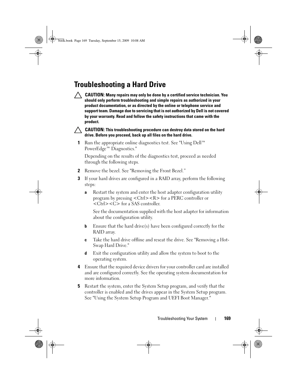 Troubleshooting a hard drive, See "troubleshooting a hard drive, Troubleshooting a hard drive.” see "using the | Troubleshooting a hard drive" for the appropriate, Roubleshooting a hard drive" for the | Dell PowerEdge T610 User Manual | Page 169 / 206