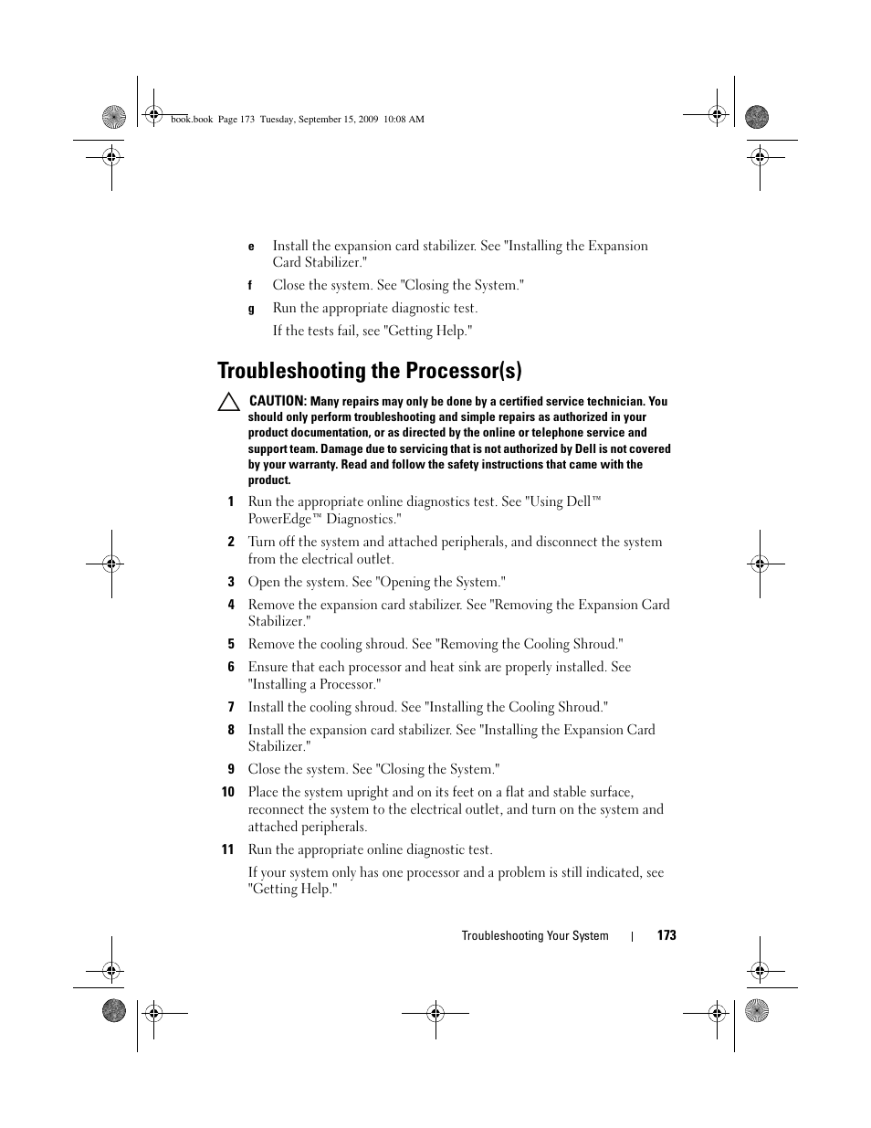 Troubleshooting the processor(s), See "troubleshooting the processor(s), Troubleshooting the processor(s)" and | Dell PowerEdge T610 User Manual | Page 173 / 206