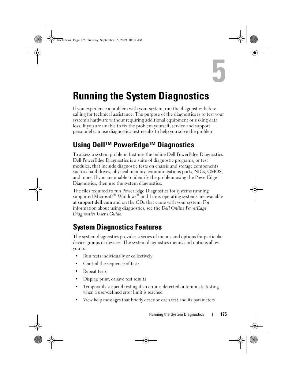 Running the system diagnostics, Using dell™ poweredge™ diagnostics, System diagnostics features | The system diagnostics, System diagnostics, Test. see "using dell™ poweredge, Diagnostics, Poweredge™ diagnostics, Nostics test. see "using dell | Dell PowerEdge T610 User Manual | Page 175 / 206