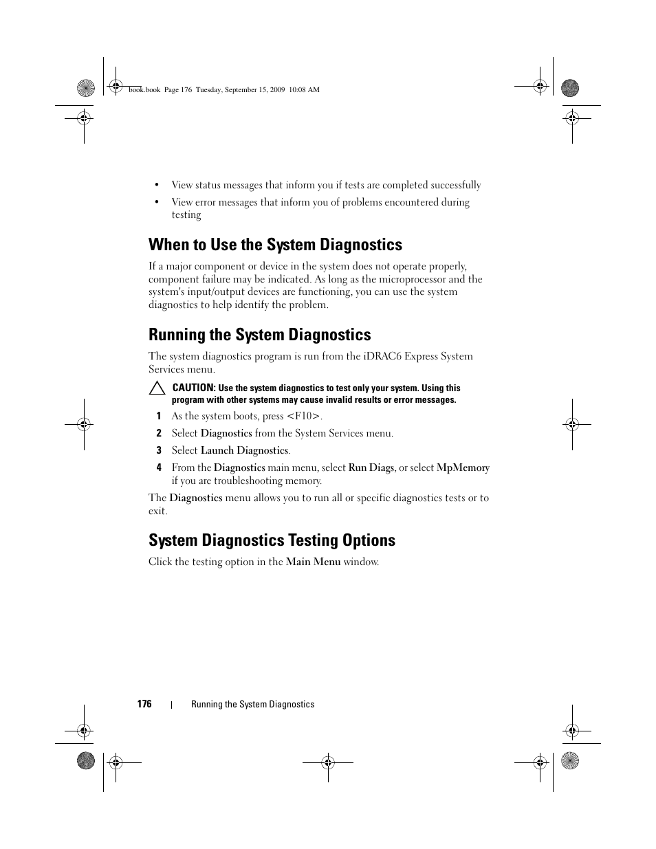 When to use the system diagnostics, Running the system diagnostics, System diagnostics testing options | Dell PowerEdge T610 User Manual | Page 176 / 206