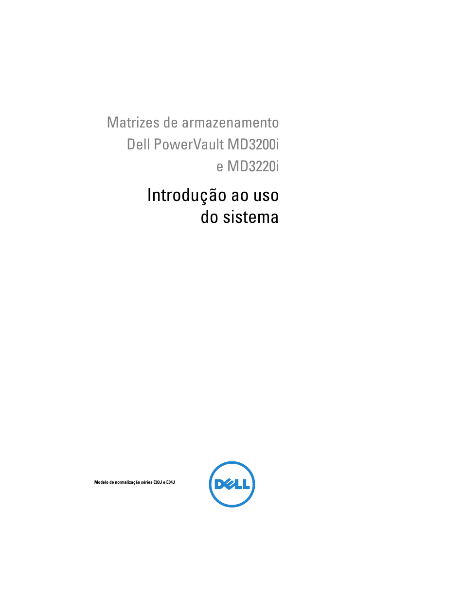 Introdução ao uso do sistema | Dell PowerVault MD3200i User Manual | Page 45 / 92