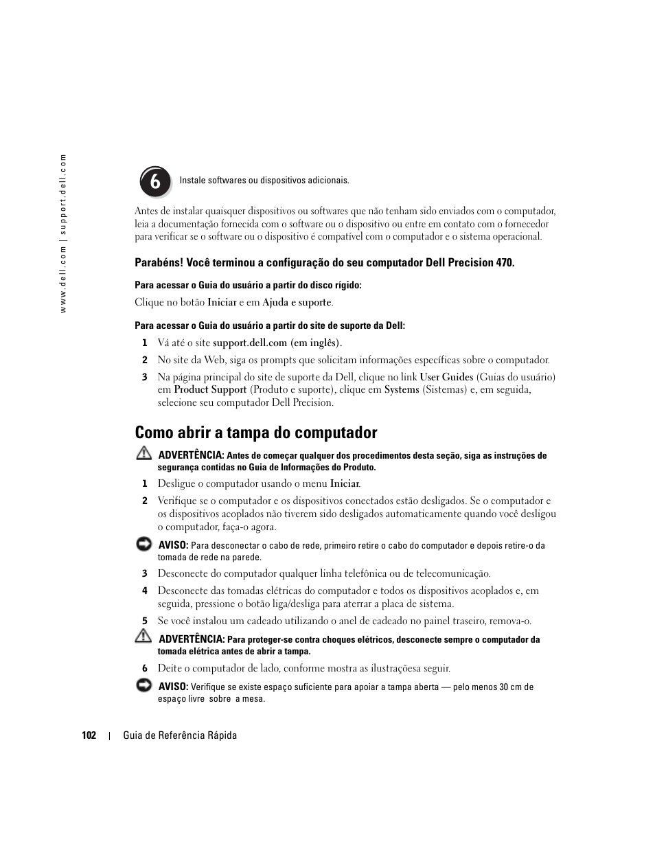 Como abrir a tampa do computador | Dell Precision 670 User Manual | Page 102 / 168