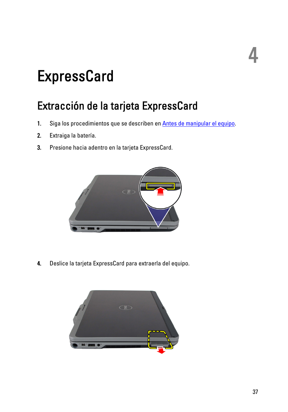 Expresscard, Extracción de la tarjeta expresscard, 4 expresscard | Dell Latitude XT3 (Mid 2011) User Manual | Page 37 / 155